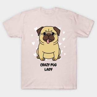 Crazy Pug Lady T-Shirt